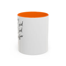 Load image into Gallery viewer, Coffee Mug, Coffee Cup (11, 15oz) - Morning Pick-me-up, Tea Lover Gift, Kitchen