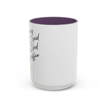 Load image into Gallery viewer, Coffee Mug, Coffee Cup (11, 15oz) - Morning Pick-me-up, Tea Lover Gift, Kitchen
