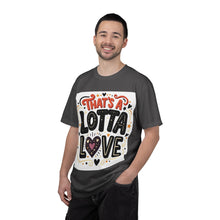 Cargar imagen en el visor de la galería, That's A Lotta Love T-Shirt
