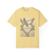 Cargar imagen en el visor de la galería, That’s A Lotta Love T-Shirt — CQ Family Heart Hands Graphic Tee, Unisex Vibe Tee, Fashion Statement Shirt, Gift, Affirmation Apparel, Everyday Wear