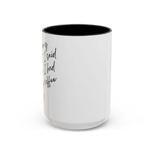 Load image into Gallery viewer, Coffee Mug, Coffee Cup (11, 15oz) - Morning Pick-me-up, Tea Lover Gift, Kitchen