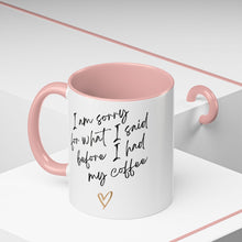 Load image into Gallery viewer, Coffee Mug, Coffee Cup (11, 15oz) - Morning Pick-me-up, Tea Lover Gift, Kitchen