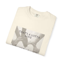 Cargar imagen en el visor de la galería, That’s A Lotta Love T-Shirt — CQ Family Heart Hands Graphic Tee, Unisex Vibe Tee, Fashion Statement Shirt, Gift, Affirmation Apparel, Everyday Wear