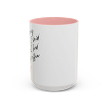 Load image into Gallery viewer, Coffee Mug, Coffee Cup (11, 15oz) - Morning Pick-me-up, Tea Lover Gift, Kitchen