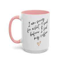 Load image into Gallery viewer, Coffee Mug, Coffee Cup (11, 15oz) - Morning Pick-me-up, Tea Lover Gift, Kitchen