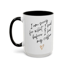 Load image into Gallery viewer, Coffee Mug, Coffee Cup (11, 15oz) - Morning Pick-me-up, Tea Lover Gift, Kitchen