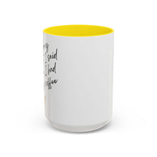 Load image into Gallery viewer, Coffee Mug, Coffee Cup (11, 15oz) - Morning Pick-me-up, Tea Lover Gift, Kitchen