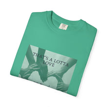 Cargar imagen en el visor de la galería, That’s A Lotta Love T-Shirt — CQ Family Heart Hands Graphic Tee, Unisex Vibe Tee, Fashion Statement Shirt, Gift, Affirmation Apparel, Everyday Wear
