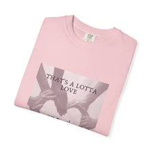 Cargar imagen en el visor de la galería, That’s A Lotta Love T-Shirt — CQ Family Heart Hands Graphic Tee, Unisex Vibe Tee, Fashion Statement Shirt, Gift, Affirmation Apparel, Everyday Wear
