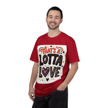 Cargar imagen en el visor de la galería, That's A Lotta Love T-Shirt
